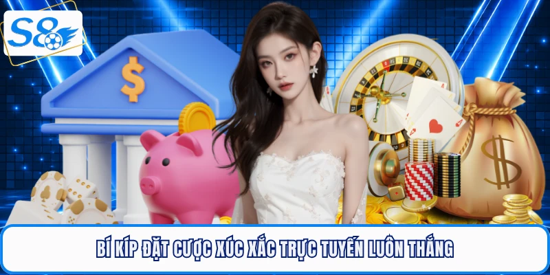 Bí kíp đặt cược xúc xắc trực tuyến luôn thắng
