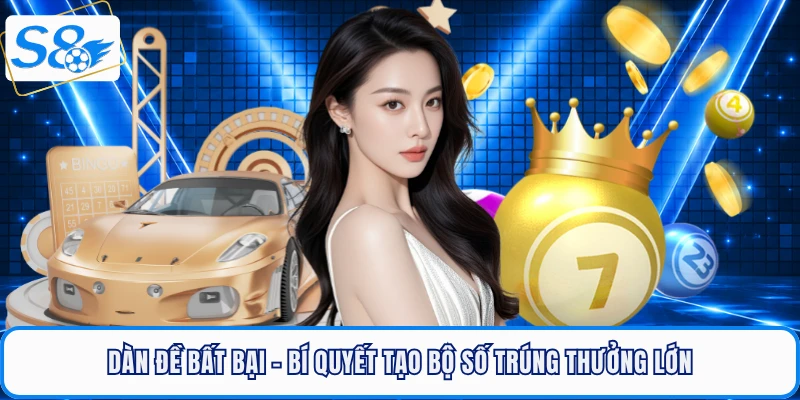 Dàn Đề Bất Bại - Bí Quyết Tạo Bộ Số Trúng Thưởng Lớn