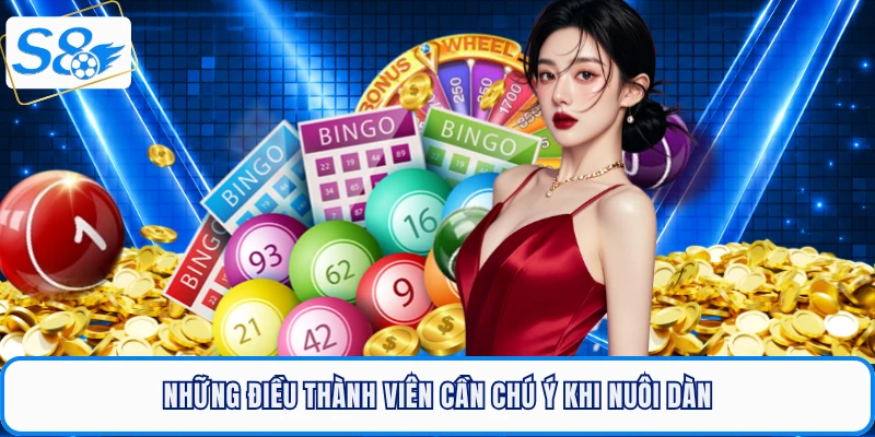 Những điều thành viên cần chú ý khi nuôi dàn